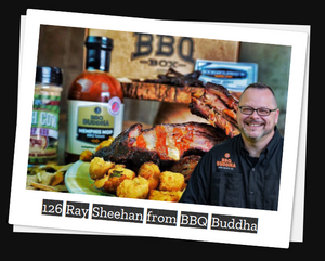 Smoking Hot Confessions #126 - Ray Sheehan from BBQ Buddha